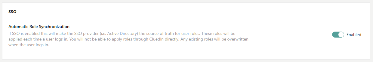 SSO setting Automatic Role Synchronization turned on, making the SSO provider the source of truth for user roles