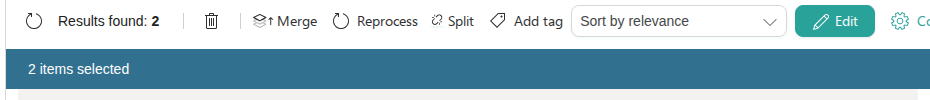 Bulk actions toolbar above the search results with 2 items selected, showing the delete icon, Merge, Reprocess, Split, and Add tag